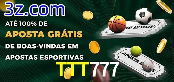 TTT777 Ate 100% de Aposta Gratis
